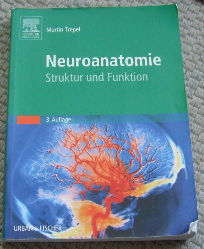Neuroanatomie. Struktur und Funktion