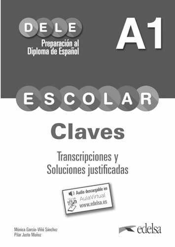 DELE escolar - Preparación al Diploma de Español - Edición 2015 - A1: Lösungsschlüssel zum Übungsbuch (DELE escolar, Edición 2015, A1)