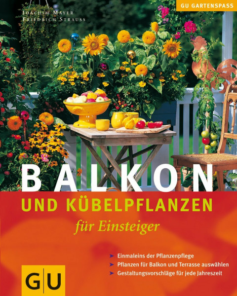Balkon- und Kübelpflanzen für Einsteiger (GU Altproduktion HHG)