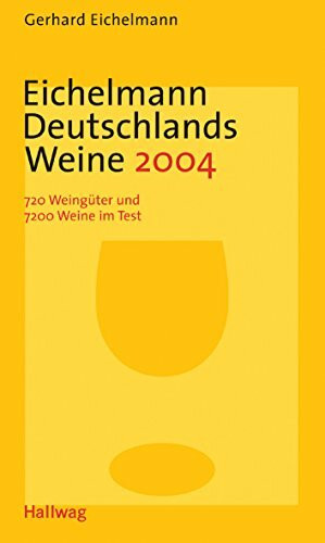 Eichelmann Deutschlands Weine 2004 . Einkaufsführer