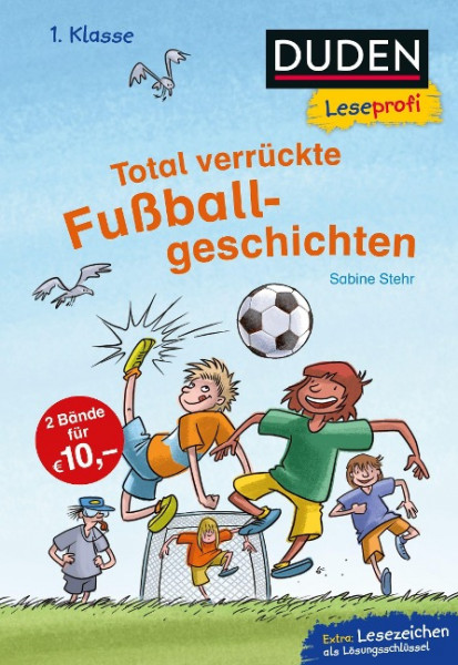 Duden Leseprofi - Total verrückte Fußballgeschichten, 1. Klasse