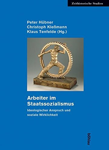 Arbeiter im Staatssozialismus