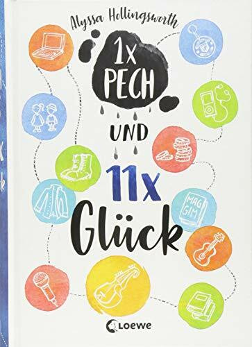 Einmal Pech und elfmal Glück: Emotionales Kinderbuch für Mädchen und Jungen ab 11 Jahre