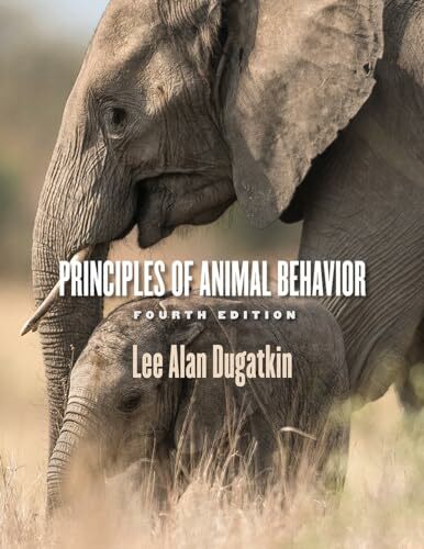 Principles of Animal Behavior Principles of Animal Behavior