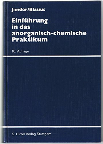 Einführung in das anorganisch-chemische Praktikum( einschließlich der quantitativen Analyse).