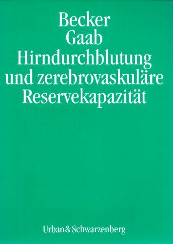 Hirndurchblutung und zerebrovaskuläre Reservekapazität