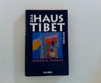 Das Haus Tibet. Roman.