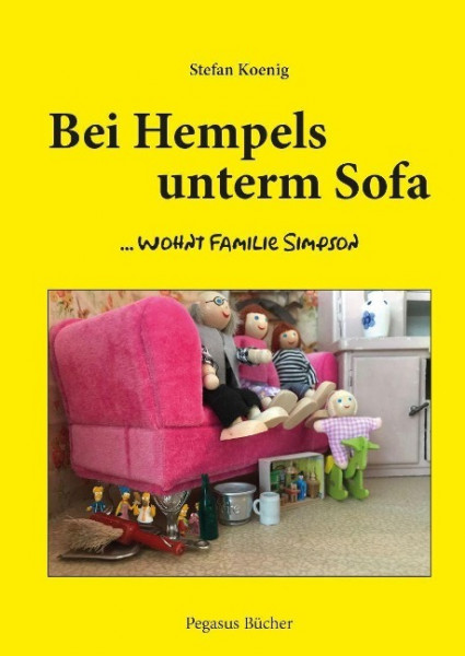 Bei Hempels unterm Sofa ... wohnt Familie Simpson