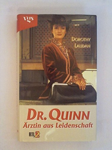 Dr. Quinn, Ärztin aus Leidenschaft