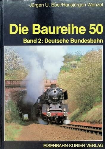 Die Baureihe 50, Bd.2, Deutsche Bundesbahn