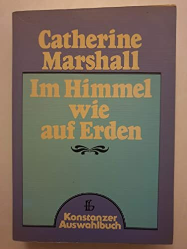 Im Himmel wie auf Erden [Paperback] Catherine Marshall