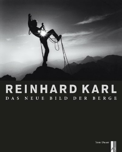 Reinhard Karl: Der neue Blick der Berge