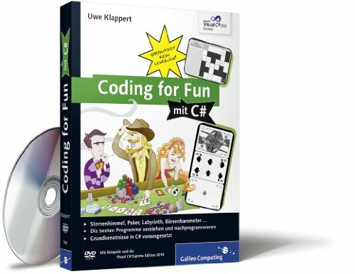 Coding for Fun mit C#: Garantiert kein Lehrbuch! (Galileo Computing)