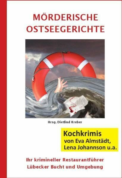 Mörderische Ostseegerichte: Ihr krimineller Restaurantführer