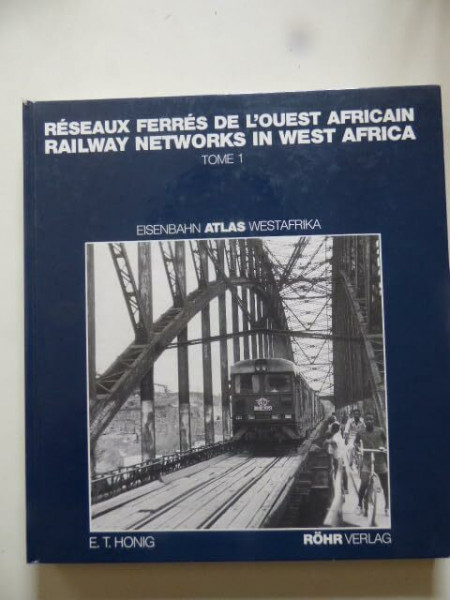 Reseaux ferrés de l'Ouest africain /Railway networks in West Africa