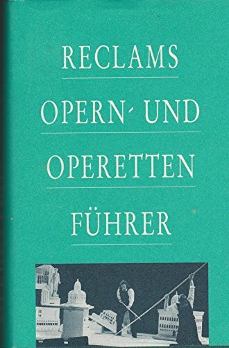 Reclams Opern- und Operettenführer