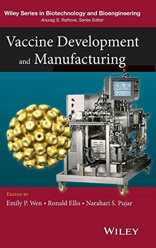 Vaccine Development and Manufacturing (Wiley Series in Biotechnology and Bioengineering) Vaccine Development and Manufacturing (Wiley Series in Biotechnology and Bioengineering)