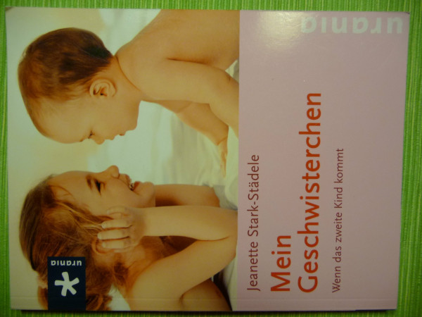 Mein Geschwisterchen: Wenn das zweite Kind kommt