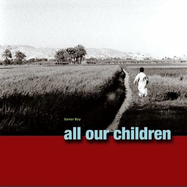 All Our Children (earBOOK): Fotobildband inkl. 4 Audio CDs (Deutsch/Englisch/Französisch)