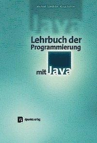 Lehrbuch der Programmierung mit Java