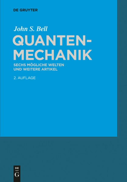 Quantenmechanik: Sechs mögliche Welten und weitere Artikel