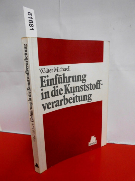 Einführung in die Kunststoffverarbeitung