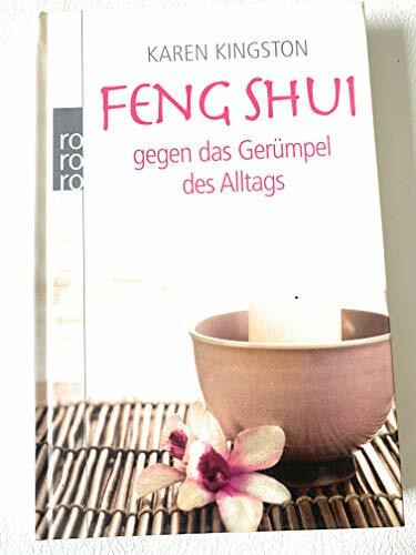 Feng Shui gegen das Gerümpel des Alltags