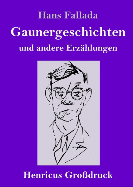 Gaunergeschichten (Großdruck)