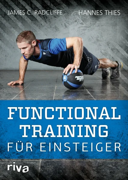 Functional Training für Einsteiger: Mit Trainingsplänen für 20 Sportarten