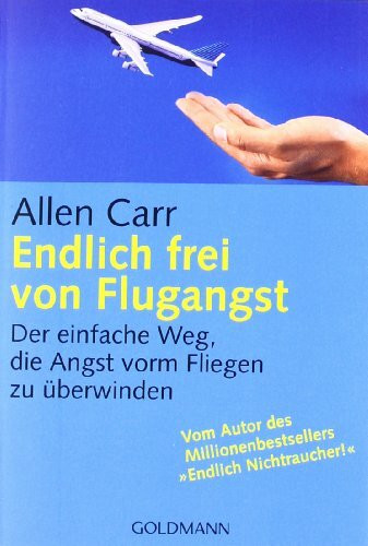 Endlich frei von Flugangst: Der einfache Weg, die Angst vorm Fliegen zu überwinden