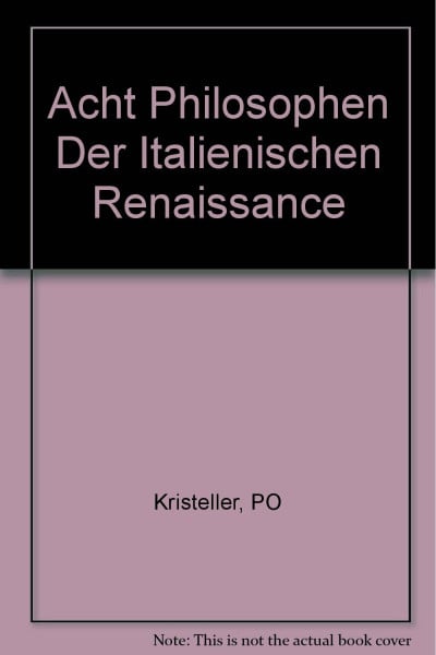 Acht Philosophen Der Italienischen Renaissance