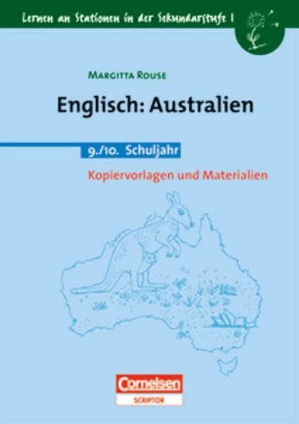 Lernen an Stationen in der Sekundarstufe I - Bisherige Ausgabe: Englisch: Australien: 9./10. Schuljahr. Kopiervorlagen und Materialien