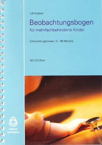 Beobachtungsbogen für mehrfachbehinderte Kinder: Entwicklungsniveau: 0-48 Monate