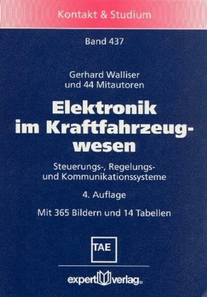 Elektronik im Kraftfahrzeugwesen: Steuerungs-, Regelungs- und Kommunikationssysteme (Kontakt & Studium)