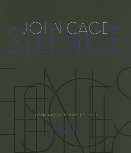 Silence: Lectures and Writings