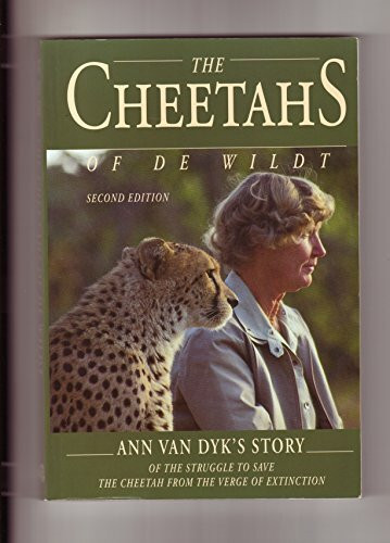 The Cheetahs of De Wildt-Second edition