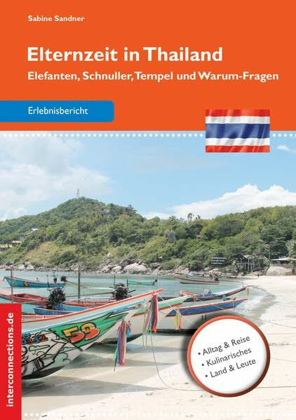 Elternzeit in Thailand: Elefanten, Schnuller, Tempel und Warum-Fragen (Reisetops)