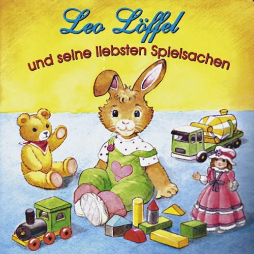 Leo Löffel und seine liebsten Spielsachen