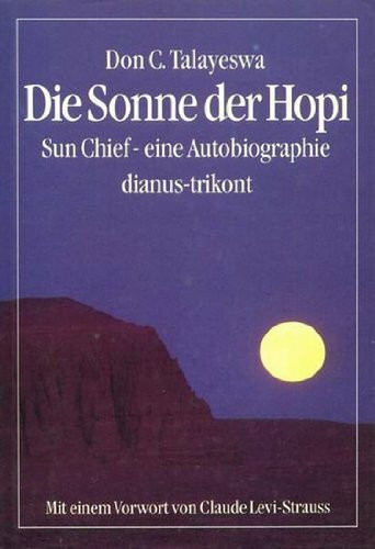 Die Sonne der Hopi. Sun Chief - eine Autobiographie