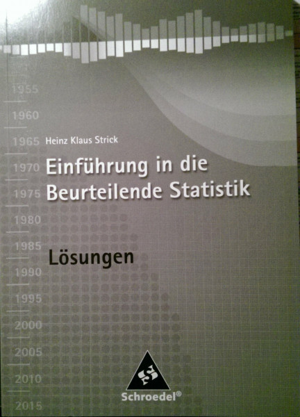 Einführung in die beurteilende Statistik Lösungen
