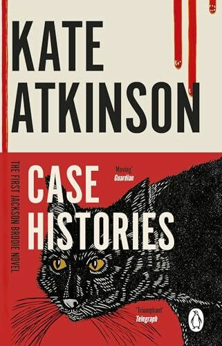 Case Histories: The first book in the Jackson Brodie series from the bestselling author