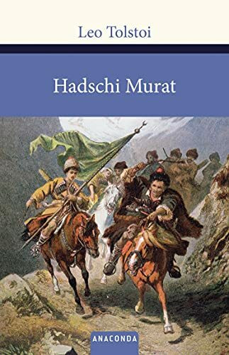 Hadschi Murat (Große Klassiker zum kleinen Preis, Band 116): Der Held des Kaukasus