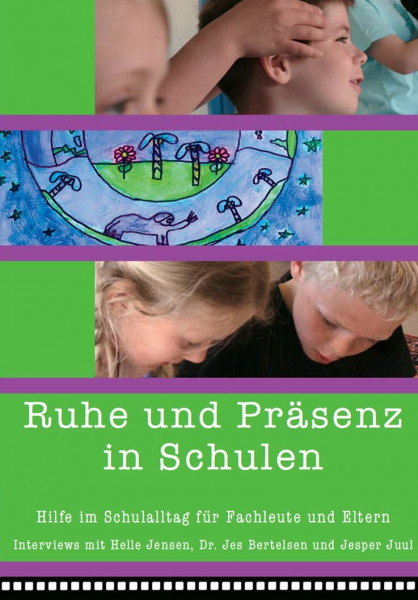 Ruhe und Präsenz in der Schule - Hilfe im Schulalltag für Fachleute und Eltern