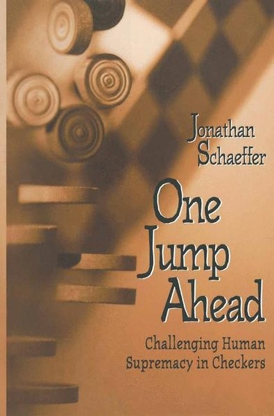 One Jump Ahead: Challenging Human Supremacy in Checkers