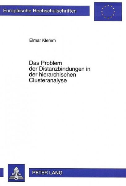 Das Problem der Distanzbindungen in der hierarchischen Clusteranalyse