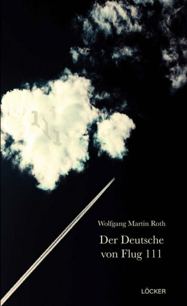 Der Deutsche von Flug 111: Roman