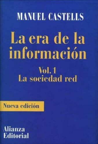 Era de La Informacion, La - Vol. 1 La Sociedad Red