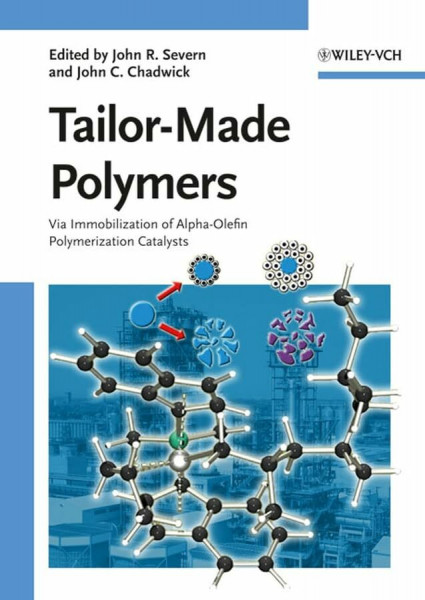 Tailor-Made Polymers: Via Immobilization of Alpha-Olefin Polymerization Catalyst