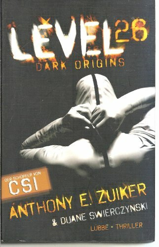 Level 26: Dark Origins. Thriller (Lübbe Belletristik)