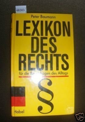 Lexikon des Rechts. Für die Rechtsfragen des Alltags